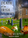 Cover image for Death of an Irish Mummy